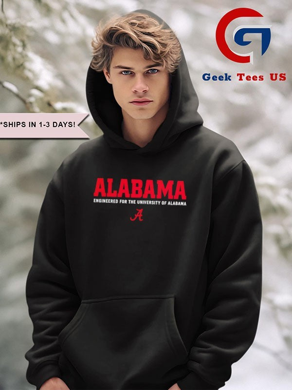 Engineered For The University Of Alabama shirt