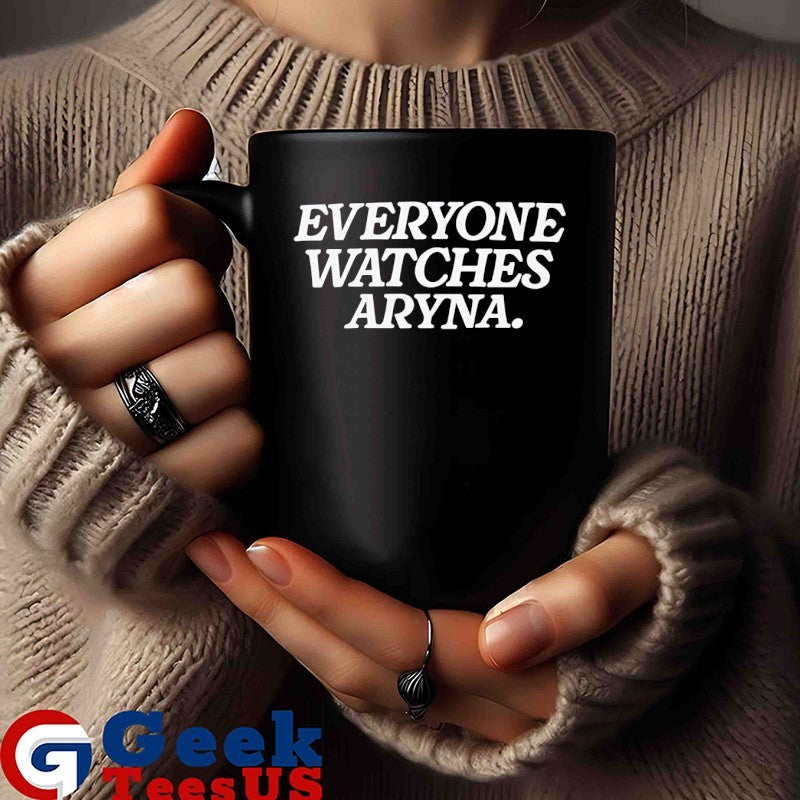 Everyone Watches Aryna WNBA shirt