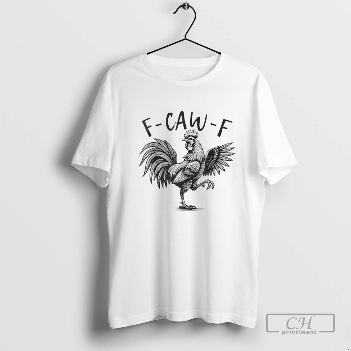 F Caw F Rooster F Caw F Funny Chicken Humor