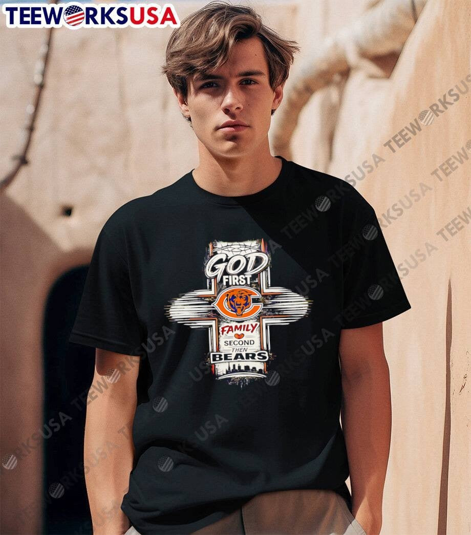 Faith Apparel God First Family Second Then Bears Chicago Shirt