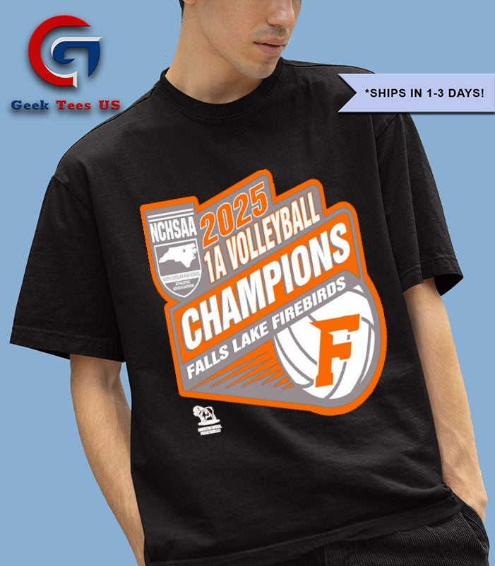 Falls Lake Firebirds NCHSAA 1A Volleyball Champions 2025 T-shirt