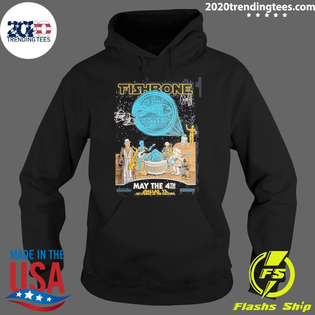 Fishbone Dallas Texas 2026 Gig Poster At The Studio At The Factory On May 4 2026 Star Wars Day Theme May The 4th Be With You Shirt