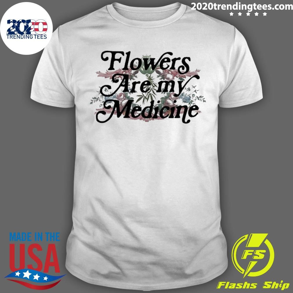 Flowers Are My Medicine X Garden State Hemp Shirt