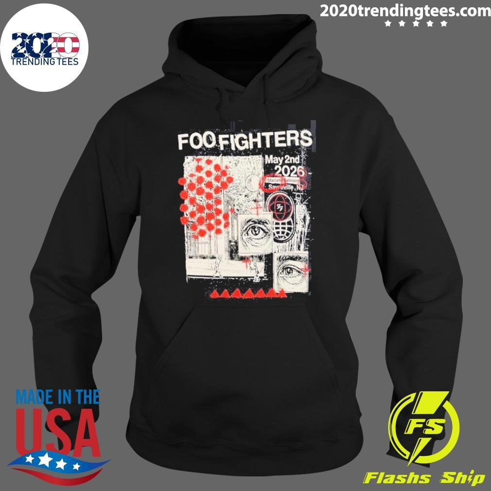 Foo Fighters Sayreville New Jersey 2026 at The Starland Ballroom May 2 2026 Your Favorite Toy Shirt