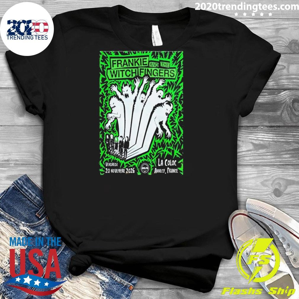 Frankie And The Witch Fingers 11 20 2026 Annecy France Poster Shirt