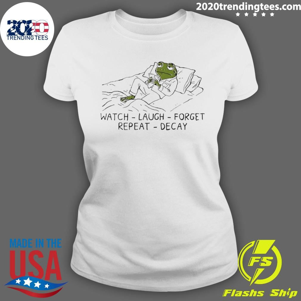 Frog Watch Laugh Forget Repeat Decay Shirt