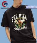 Fuck Mike Pay Barbee shirt