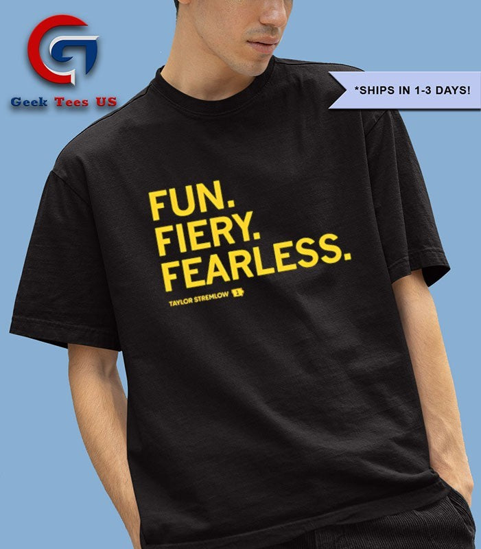 Fun Fiery Fearless shirt