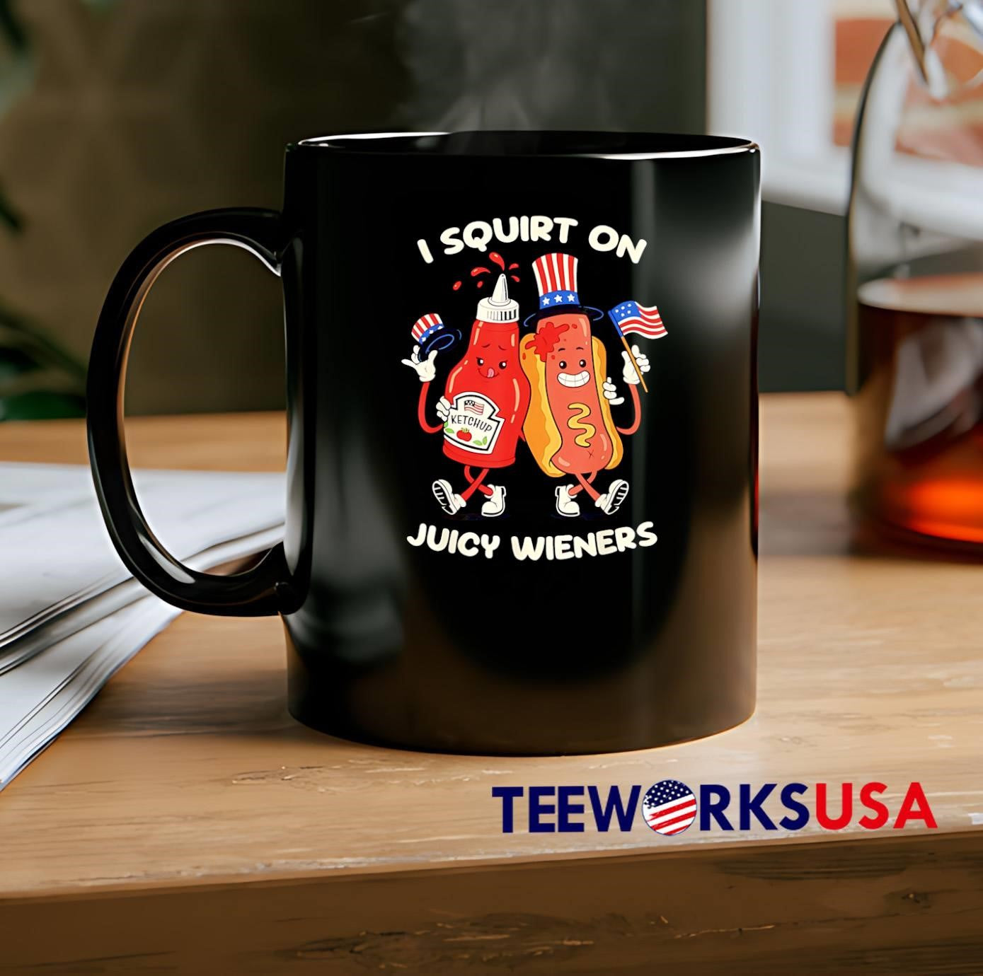 Funny American Food Fourth of July Patriotic Ketchup Hot Dog I Squirt on Juicy Wieners shirt