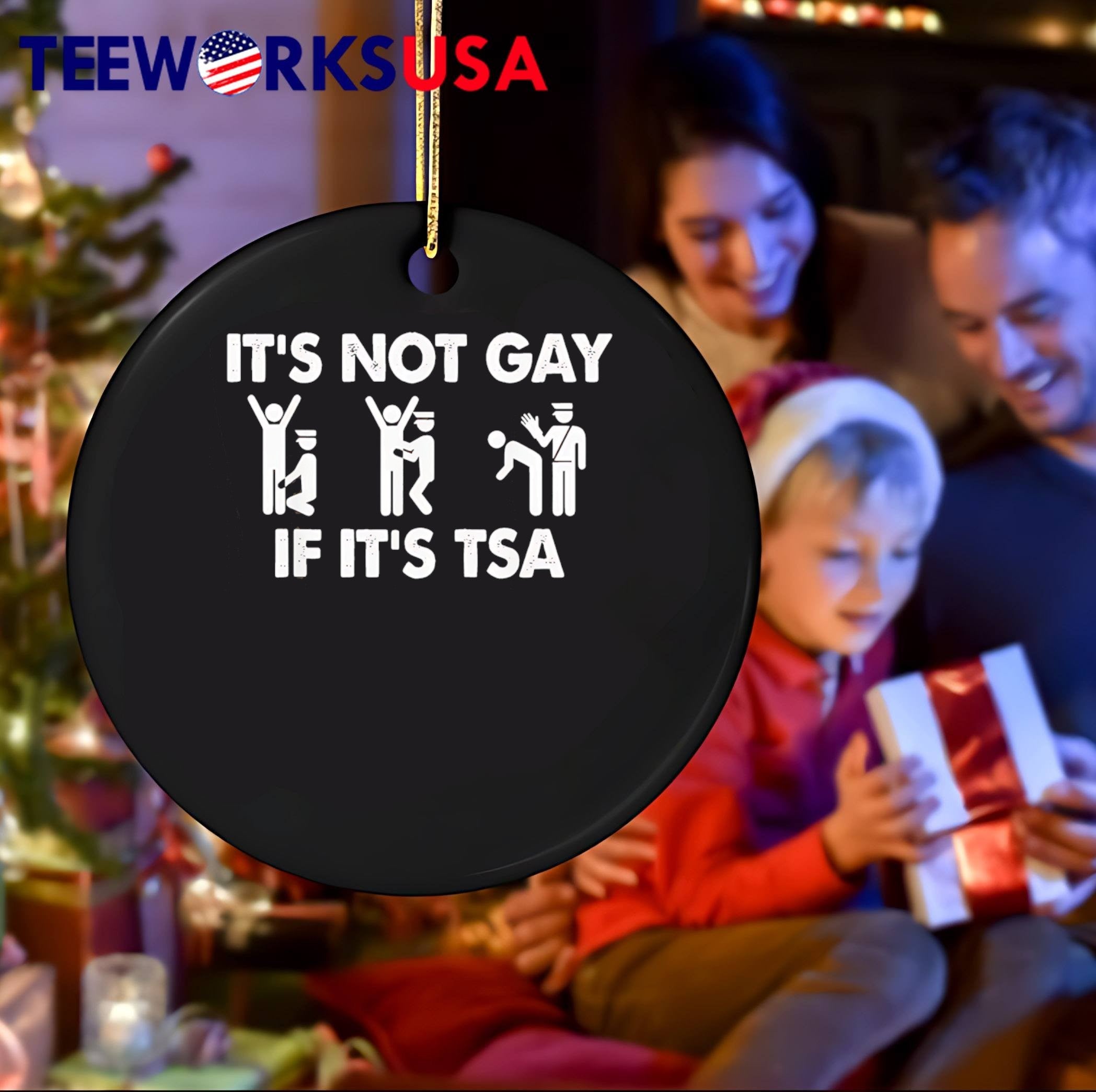 Funny Travel Humor It Is Not Gay if It Is TSA Airport Security T-Shirt