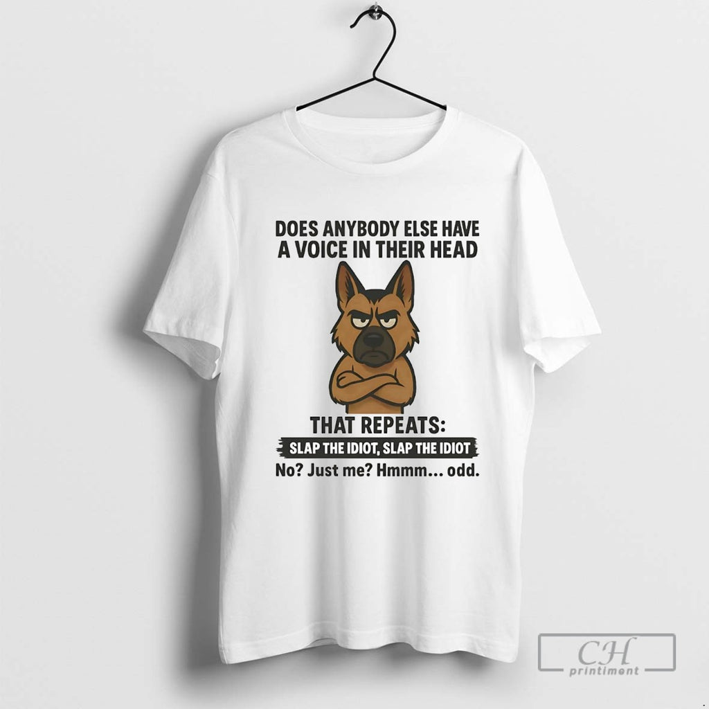 German Shepherd Does Anybody Else Have A Voice In Their Head