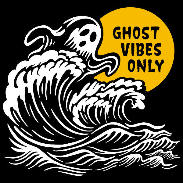 Ghost Vibes Only
