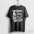 Girl Skeleton I Am Temporarily Out Of Order Please Try Again Later T Shirt Jpg