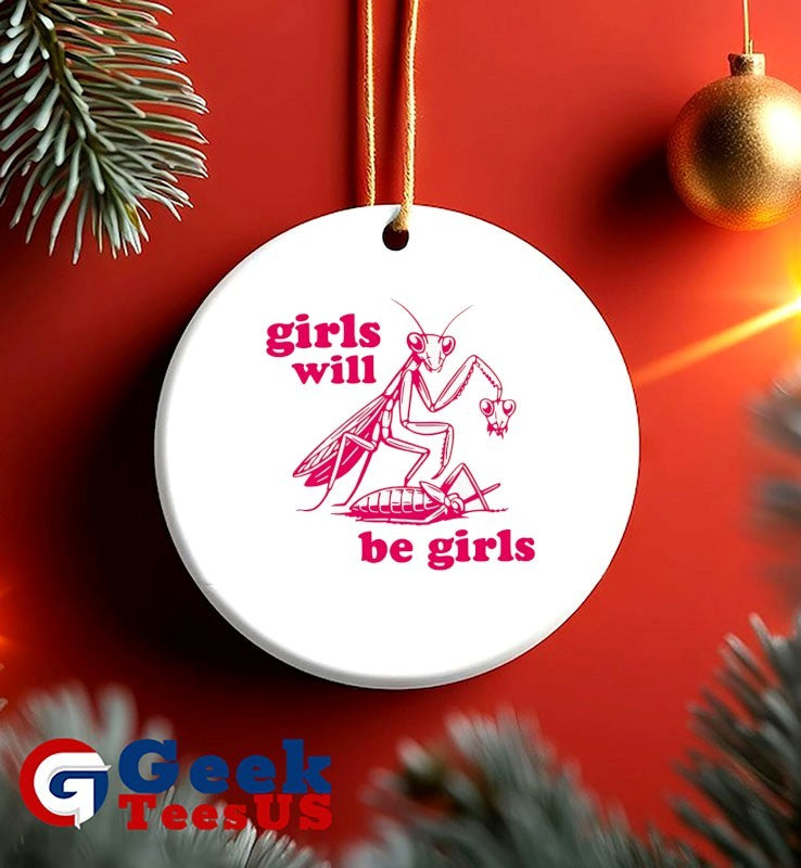 Girls will be girls shirt
