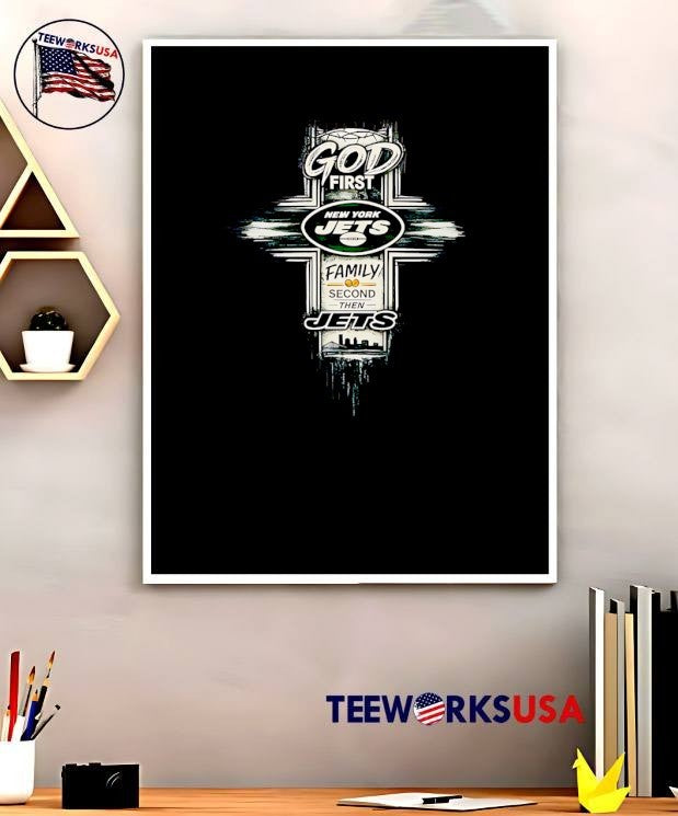 God First Family Second Then New York Jets Shirt