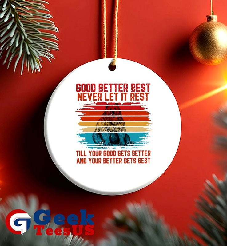 Good better best never let it rest Bears shirt