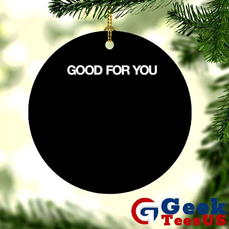Good for you shirt
