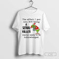 Grinch Christmas The Effort I Put Into Not Being A Serial Killer Really Needs To