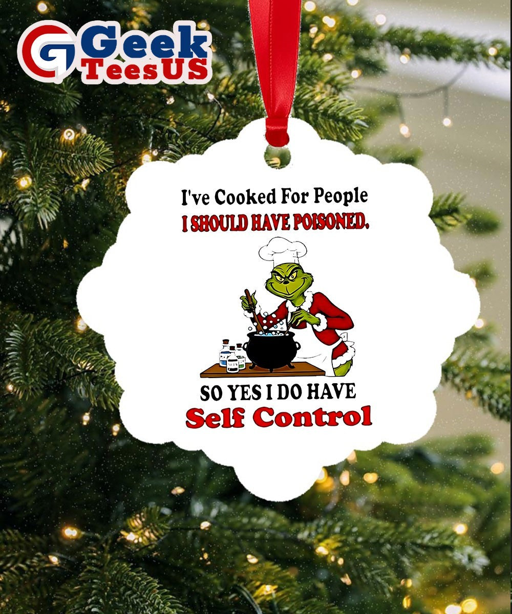 Grinch I’ve cooked for people I should have poisoned Christmas Ornament
