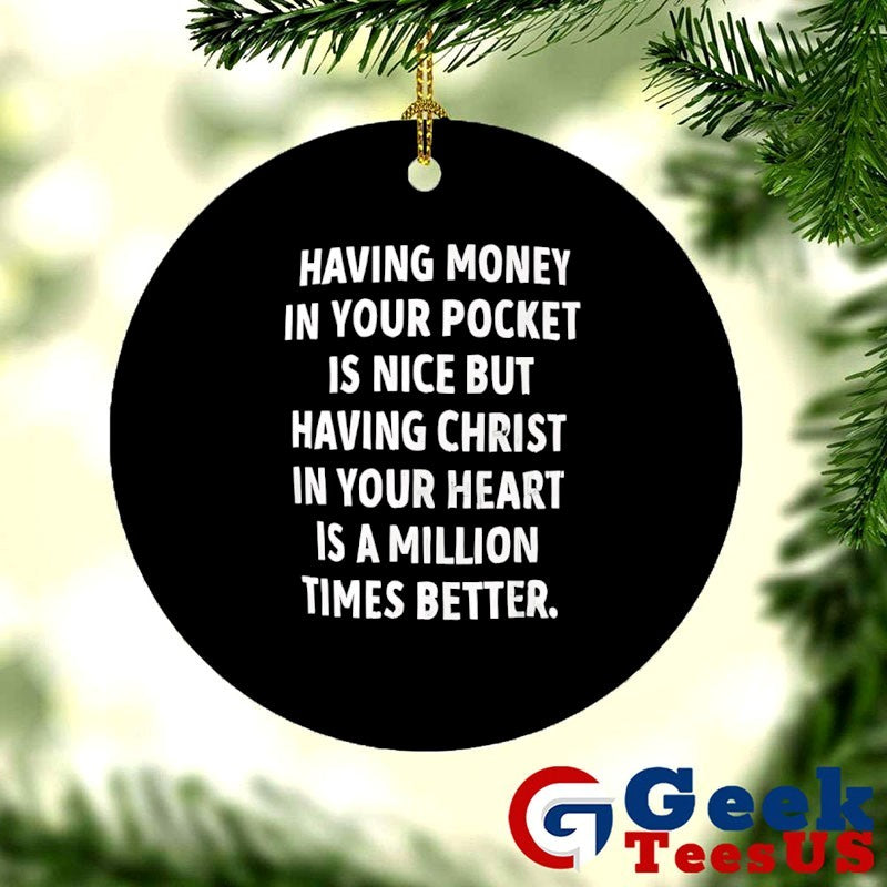 Having money in your pocket is nice but having Christ shirt