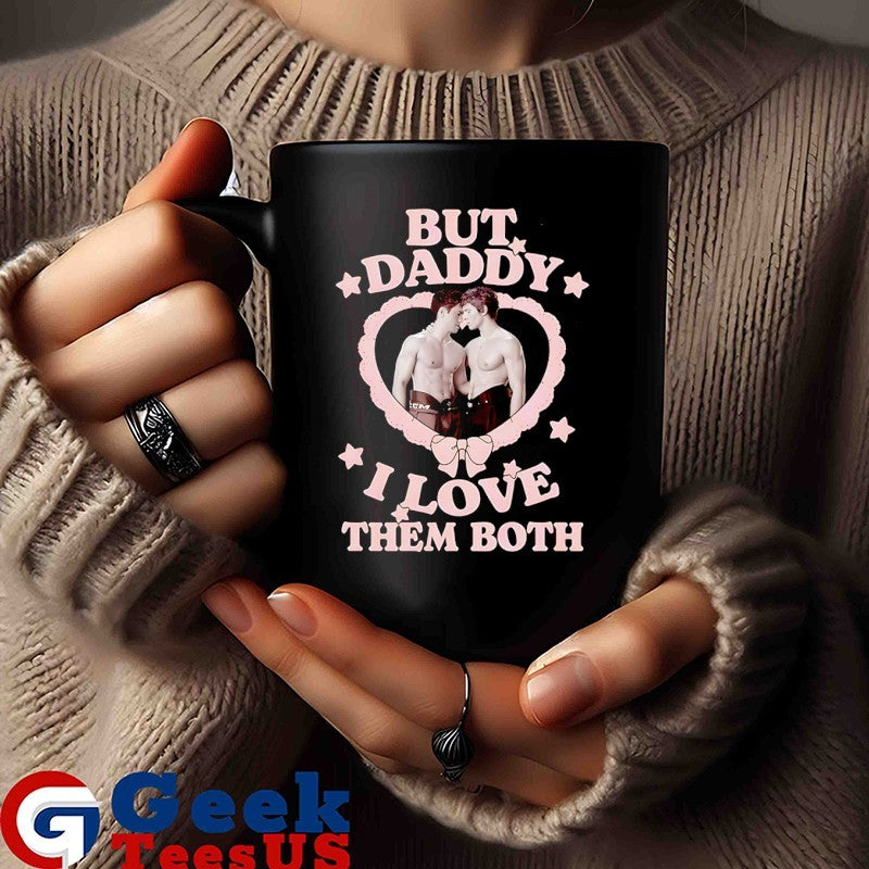 Heated Rivalry Hockey But Daddy I Love Them Both shirt