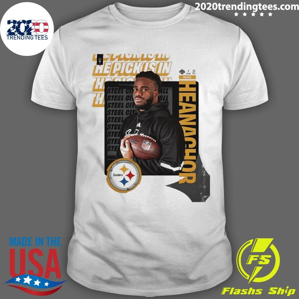 Hmax Iheanachor Round 1 Pick 21 2026 Nfl Draft Pittsburgh Steelers Shirt