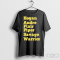Hogan Andre Flair Piper Savage Warrior Tee Shirt