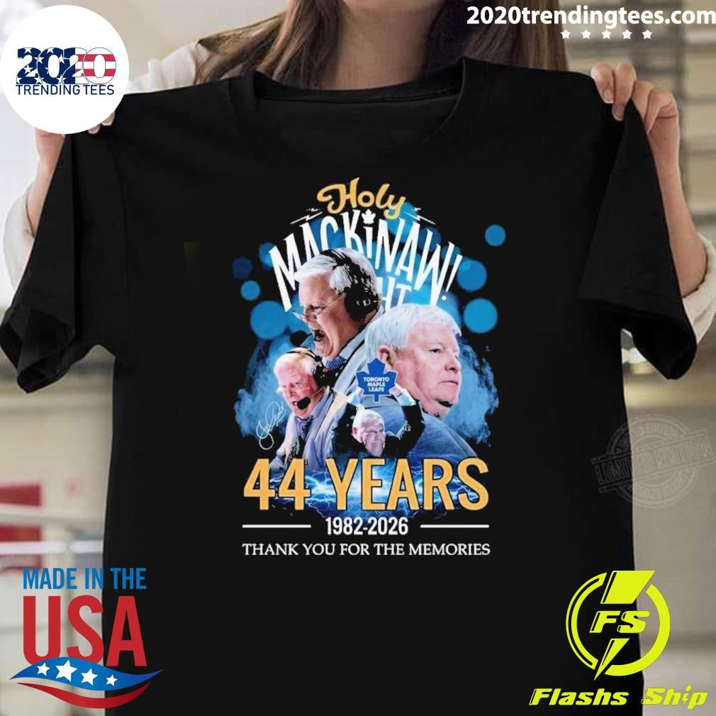 Holy Mackinaw 44 Years 1982-2026 Thank You For The Memories Shirt