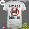 Horse Denier Shirt