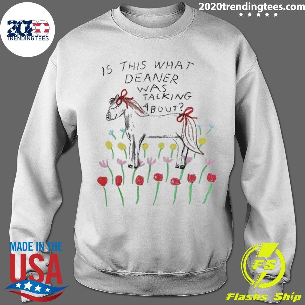 Horse Is This What Deaner Was Talking About Graphic Art Shirt