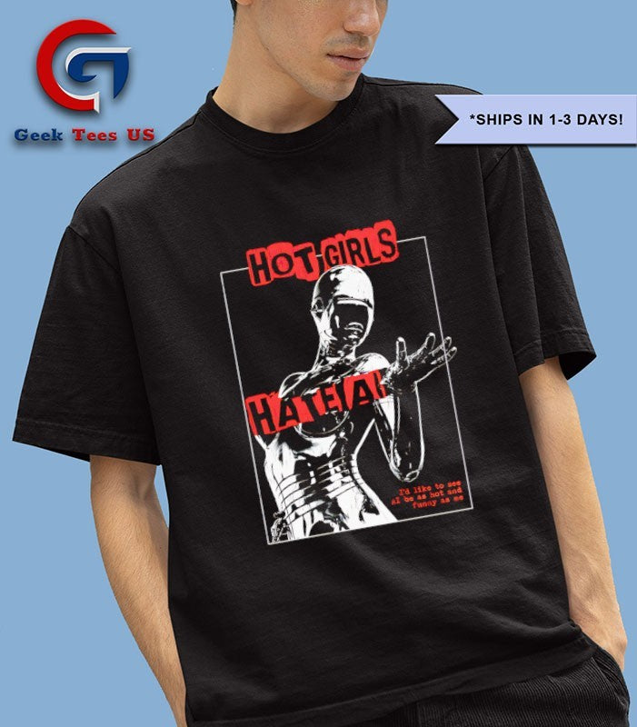 girls hate AI shirt