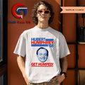 Hubert Humphrey 68 Get Humped big head shirt