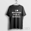 I Heart Wisconsin Public Schools T Shirt Sweater