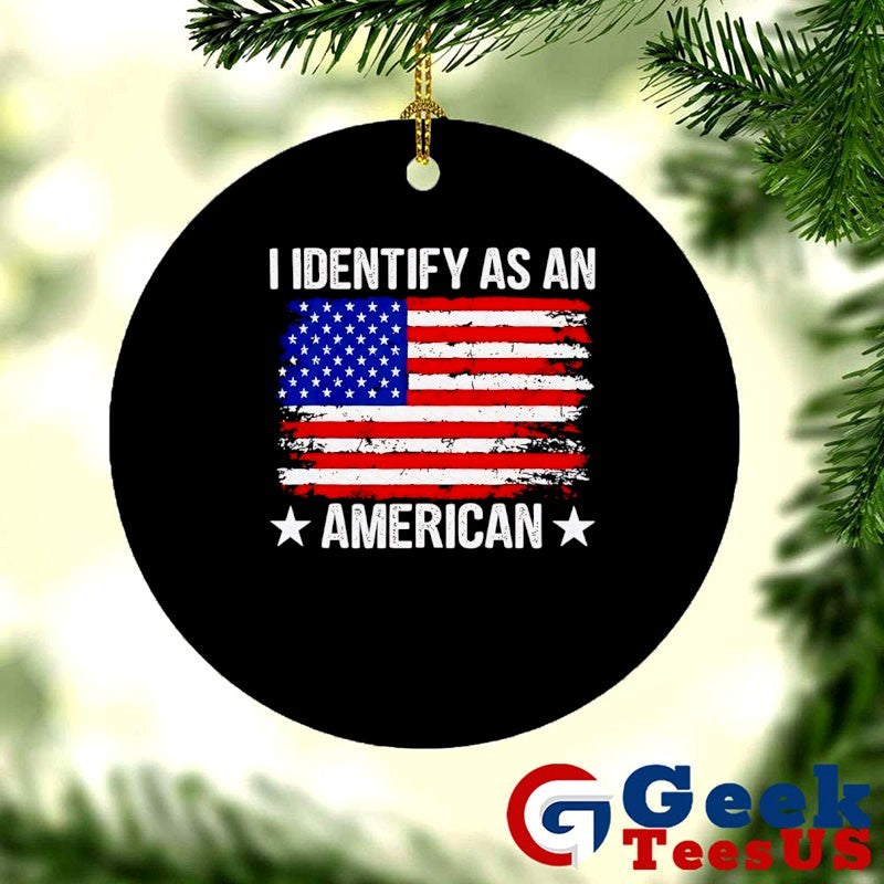 I Identify as an American shirt