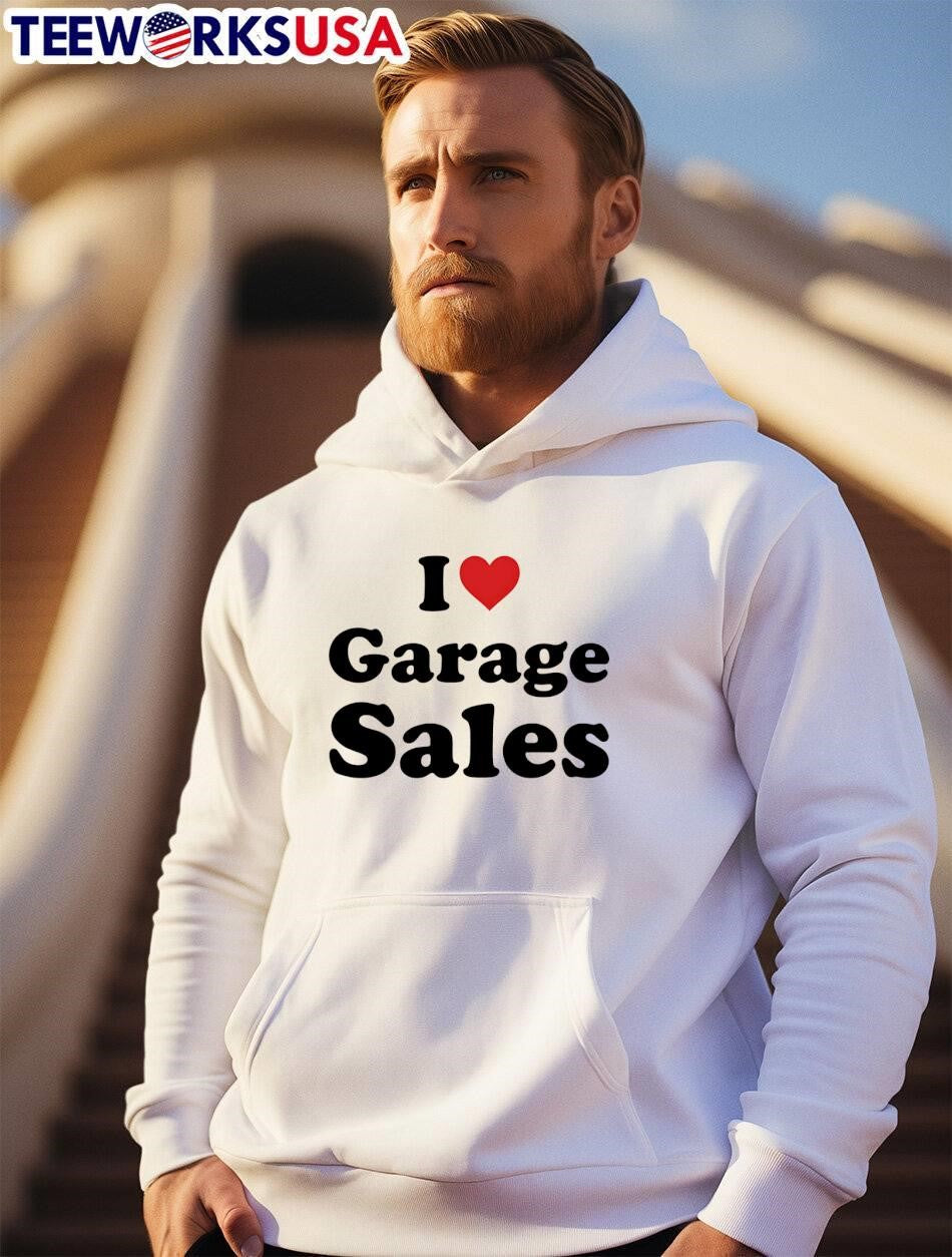 I Love Garage Sales Apparel shirt