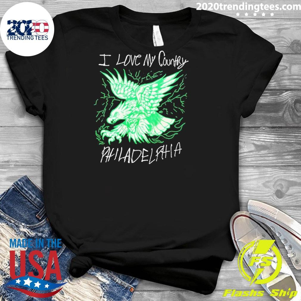 I Love My Country Philadelphia Eagles Football Nfl Shirt