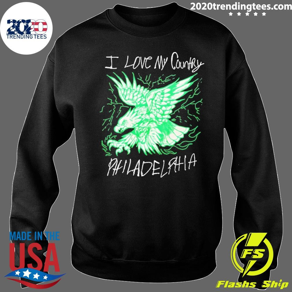 I Love My Country Philadelphia Eagles Football Nfl Shirt