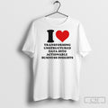 I Love Transforming Unstructured Data Into Actionable Business Insights T Shirt