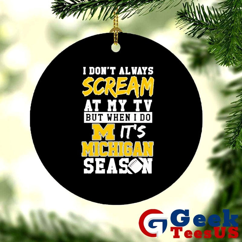 I don’t always scream at my TV but when I do it’s Michigan Wolverines Season 2026 logo T-shirt