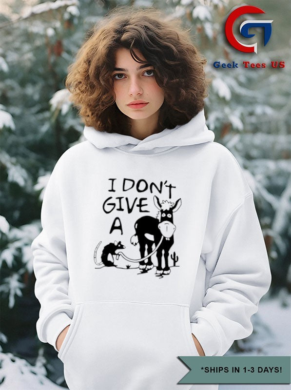 I don’t give a Donkey and Rats ass sarcasm shirt