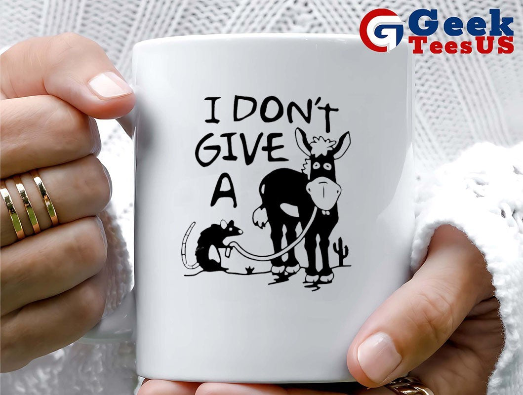 I don’t give a Donkey and Rats ass sarcasm shirt