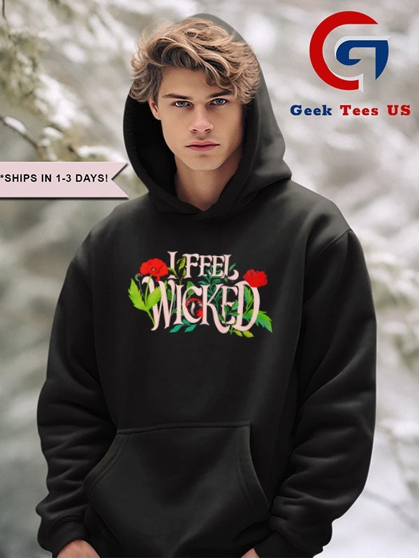 I feel wicked shirt