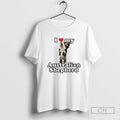 I Love My Australian Shepherd Dog