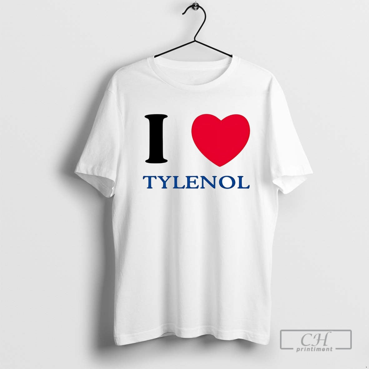 I Love Tylenol
