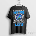 I May Live In Maine But On Game Day My Heart And Soul Belongs To
