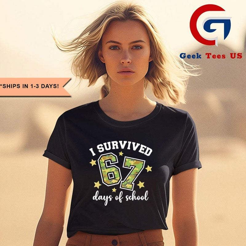 I survived 67 Days Of School Camo shirt