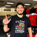 If I’m drunk It’s my Budweiser camping friends fault shirt