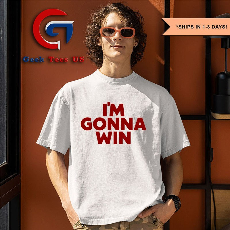 I’m Gonna Win Ringer shirt
