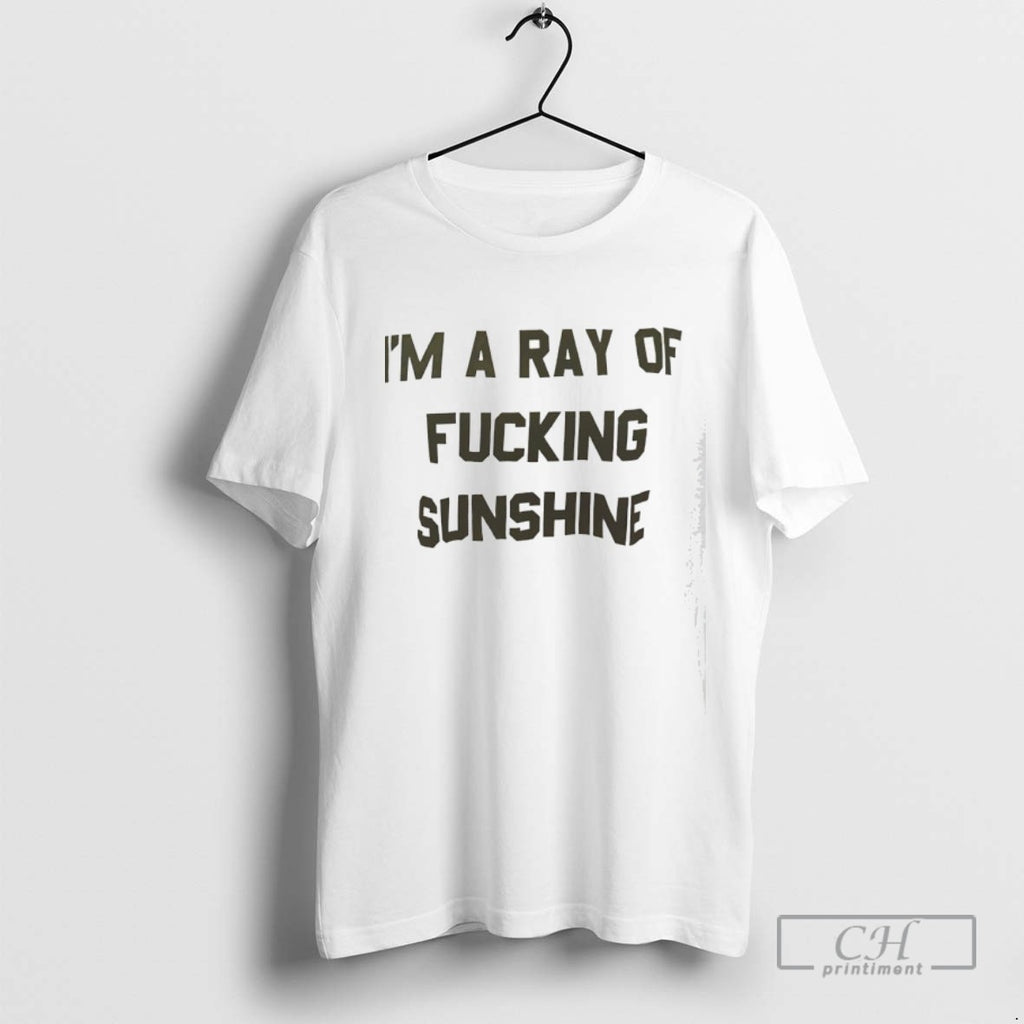 Im A Ray Of Fcking Sunshine