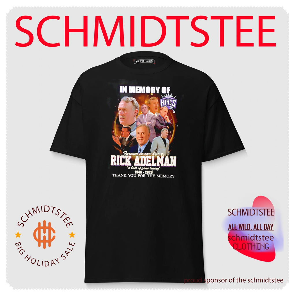 In memory of Sacramento Kings forever in our hearts Rick Adelman a hall of fame legacy shirt
